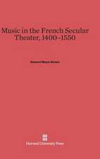 Music in the French Secular Theater, 1400-1550