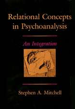 Relational Concepts in Psychoanalysis – an Intergration