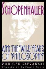 Schopenhauer & the Wild Years of Philosophy (Paper) (Obe)