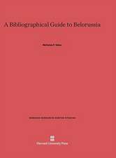 A Bibliographical Guide to Belorussia