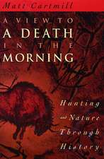 A View to a Death in the Morning – Hunting & Nature through History (Paper)