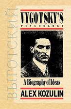 Vygotsky's Psychology: A Biography of Ideas