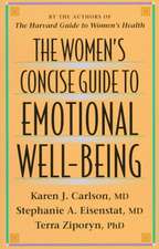 The Women′s Concise Guide to Emotional Well–Being