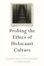 Probing the Ethics of Holocaust Culture