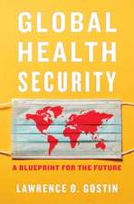 Global Health Security – A Blueprint for the Future