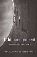 Life Imprisonment – A Global Human Rights Analysis