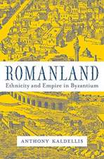 Romanland – Ethnicity and Empire in Byzantium