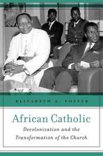 African Catholic – Decolonization and the Transformation of the Church