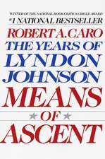 Means of Ascent: The Years of Lyndon Johnson II