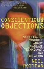 Conscientious Objections: Stirring Up Trouble about Language, Technology and Education