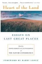 Heart of the Land: Essays on Last Great Places