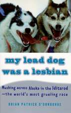 My Lead Dog Was a Lesbian