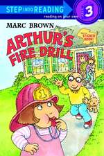 Arthur's Fire Drill [With Two Full Pages of Peel-Off Stickers]