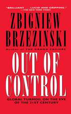 Out of Control: Global Turmoil on the Eve of the 21st Century