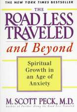 The Road Less Traveled and Beyond: Spiritual Growth in an Age of Anxiety