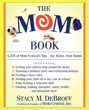 The Mom Book: Insider Tips to Ensure Your Child Thrives in Elementary and Middle School