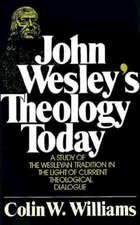 John Wesley's Theology Today