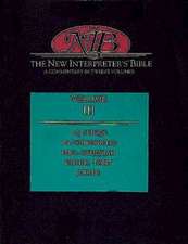 New Interpreter's Bible Volume III: 1 & 2 Kings, 1 & 2 Chronicles, Ezra, Nehemiah, Esther, Tobit, Judith