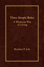 Three Simple Rules: A Wesleyan Way of Living