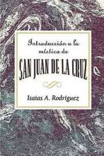 Introduccion a la Mistica de San Juan de La Cruz Aeth