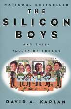 The Silicon Boys: And Their Valley of Dreams