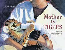 Mother to Tigers