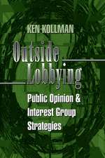 Outside Lobbying – Public Opinion and Interest Group Strategies