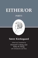 Kierkegaard`s Writing, III, Part I – Either/Or