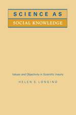 Science as Social Knowledge – Values and Objectivity in Scientific Inquiry