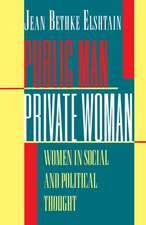 Public Man, Private Woman – Women in Social and Political Thought – Second Edition