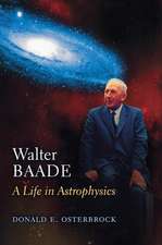 Walter Baade – A Life in Astrophysics