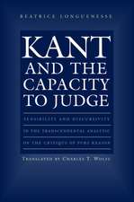 Kant and the Capacity to Judge – Sensibility and Discursivity in the Transcendental Analytic of the Critique of Pure Reason