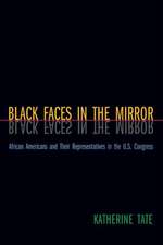 Black Faces in the Mirror – African Americans and Their Representatives in the U.S. Congress