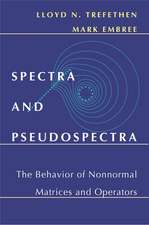 Spectra and Pseudospectra – The Behavior of Nonnormal Matrices and Operators