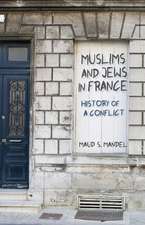 Muslims and Jews in France – History of a Conflict