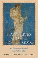 Happy Lives and the Highest Good – An Essay on Aristotle`s Nicomachean Ethics