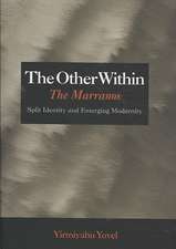 The Other Within – The Marranos: Split Identity and Emerging Modernity