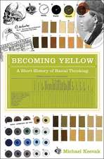 Becoming Yellow – A Short History of Racial Thinking