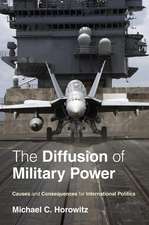 The Diffusion of Military Power – Causes and Consequences for International Politics