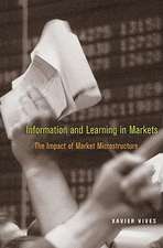 Information and Learning in Markets – The Impact of Market Microstructure