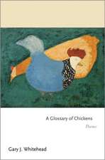 A Glossary of Chickens – Poems