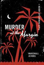 Murder at the Margin – A Henry Spearman Mystery