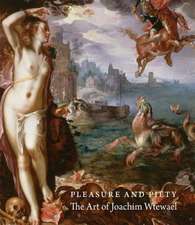 Pleasure and Piety – The Art of Joachim Wtewael