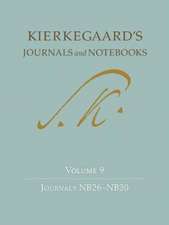 Kierkegaard`s Journals and Notebooks, Volume 9 – Journals NB26–NB30