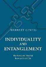 Individuality and Entanglement – The Moral and Material Bases of Social Life