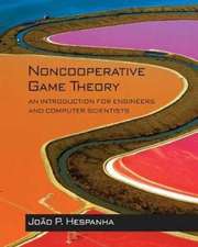 Noncooperative Game Theory – An Introduction for Engineers and Computer Scientists