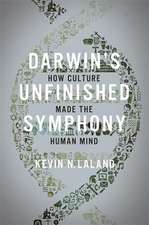 Darwin`s Unfinished Symphony – How Culture Made the Human Mind