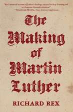 The Making of Martin Luther