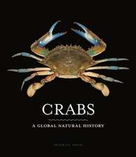 Crabs – A Global Natural History