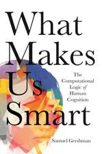 What Makes Us Smart – The Computational Logic of Human Cognition